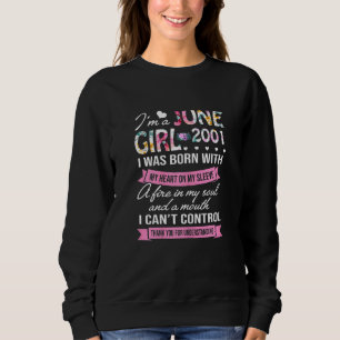 Awesome Since 2001 21st Birthday I'm A June Girl 2 Sweatshirt