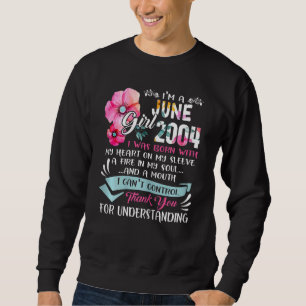 Awesome Since 2004 18th Birthday I'm A June Girl 2 Sweatshirt