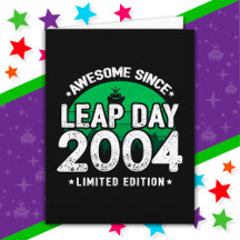 Awesome Since 2004 Leap Year Day Feb 29 Birthday
