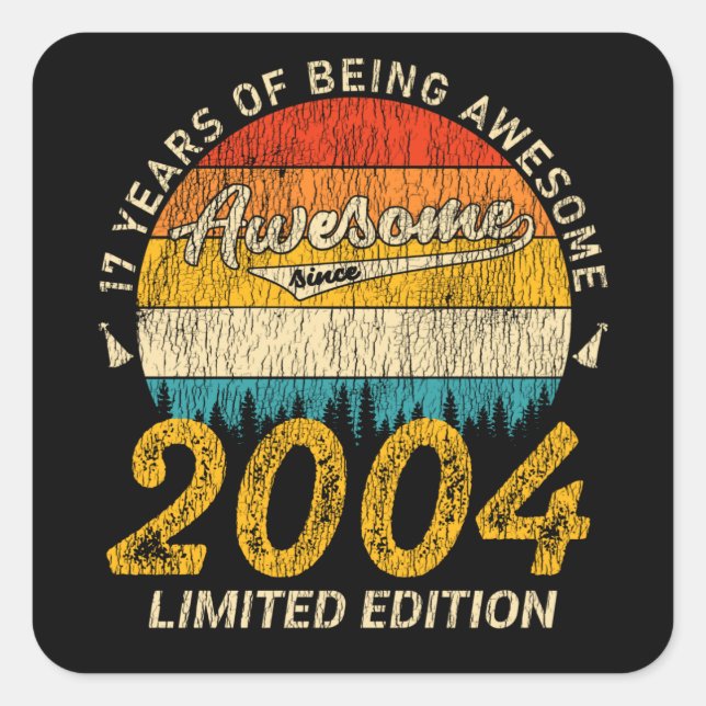 Awesome Since 2004 Limited Edition Birthday Gift Square Sticker (Front)