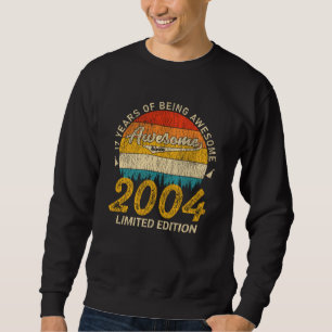 Awesome Since 2004 Limited Edition Birthday Gift Sweatshirt