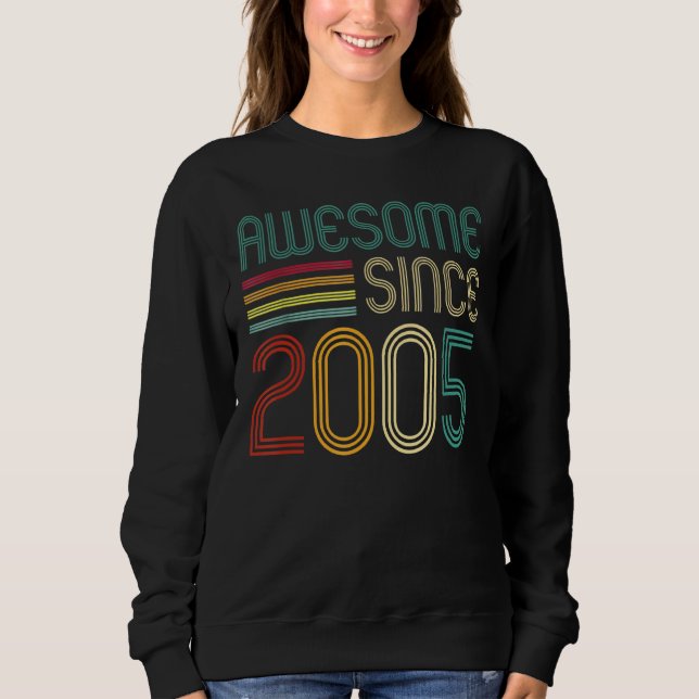 Awesome Since 2005 17th Birthday Retro Sweatshirt (Front)