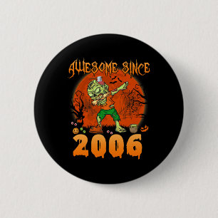 Awesome Since 2006 Halloween 16th Birthday Dabbing 6 Cm Round Badge
