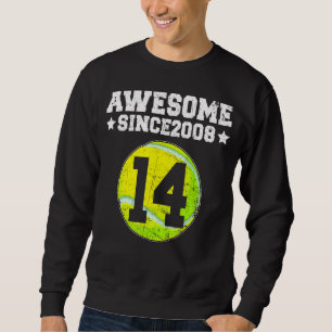 Awesome Since 2008 Tennis 14th Birthday 14 Years O Sweatshirt