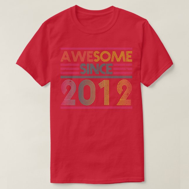 Awesome Since 2012 Funny Colourful 2012 Birthday T-Shirt (Design Front)