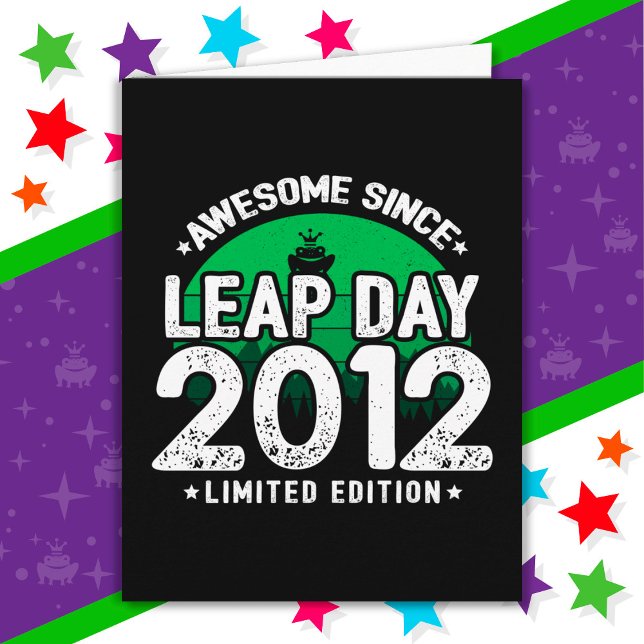 Awesome Since 2012 Leap Year Day Feb 29 Birthday Card (Creator Uploaded)