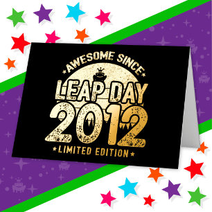 Awesome Since 2012 Leap Year Day Feb 29 Birthday Foil Greeting Card