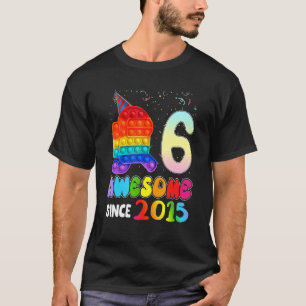 Awesome Since 2015 Among Pop It With Us 6th Birthd T-Shirt