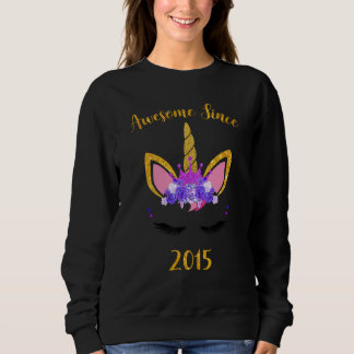 Awesome Since 2015 Unicorn Birthday Girl Sweatshirt