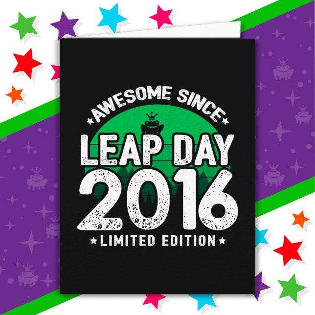 Awesome Since 2016 Leap Year Day Feb 29 Birthday Card (Creator Uploaded)