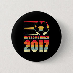 Awesome Since 2017 Soccer Vintage Gifts For Boys T 6 Cm Round Badge