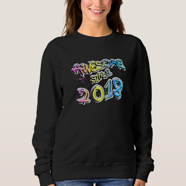Awesome since 2018 graffiti motif sweatshirt (Front)