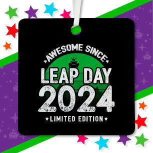 Awesome Since 2024 Leap Year Day Feb 29 Birthday Metal Tree Decoration