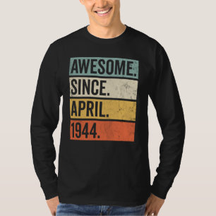 Awesome Since April 1944 Birthday Retro T-Shirt