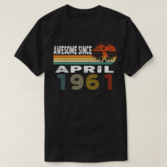 Awesome Since April 1961 T-Shirt (Design Front)