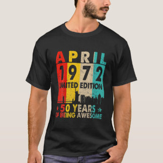 Awesome Since April 1972 50Th Birthday Vintage Ret T-Shirt