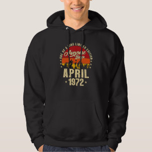 Awesome Since April 1972 Vintage 50th Birthday S Hoodie