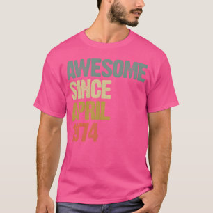 Awesome Since April 1974 Retro Vintage Gift girl T-Shirt