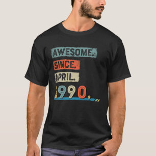 Awesome Since April 1990 30Th Birthday Men T-Shirt
