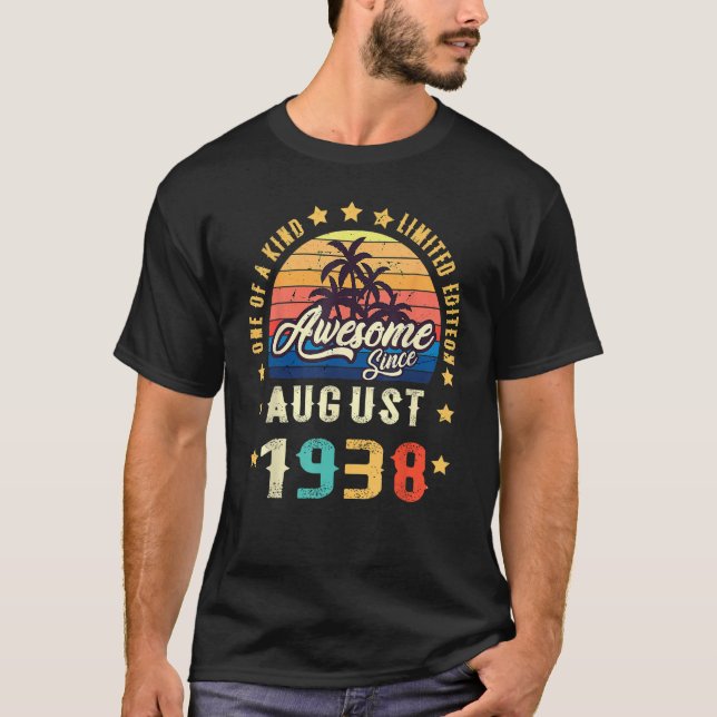 Awesome Since August 1938 One Of A Kind T-Shirt (Front)