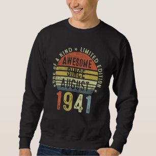 Awesome Since August 1941 81 Years Old 81st Birthd Sweatshirt