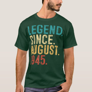Awesome Since August 1945 77th Bday Gift 77 Years  T-Shirt