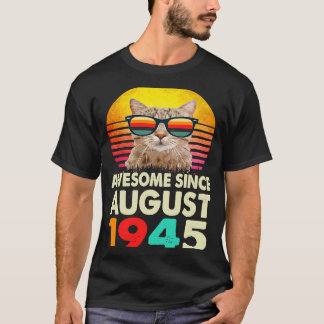 Awesome Since August 1945 78th Birthday  Cat T-Shirt