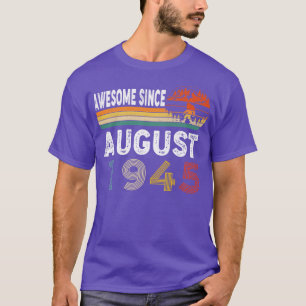 Awesome Since August 1945 T-Shirt