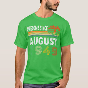 Awesome Since August 1949 T-Shirt