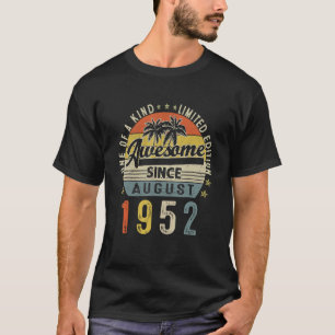 Awesome Since August 1952 Vintage 70th Birthday Me T-Shirt