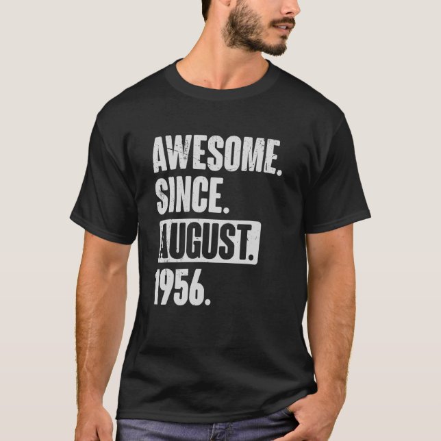 Awesome Since August 1956 66 Year Old 66th Birthda T-Shirt (Front)