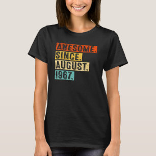 Awesome Since August 1967 Vintage 55th Birthday T-Shirt