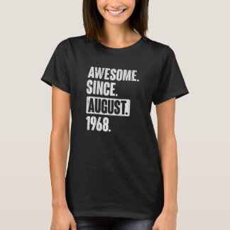 Awesome Since August 1968 54 Year Old 54th Birthda T-Shirt