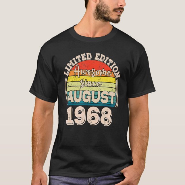 Awesome Since August 1968 Born in August Dad Mum B T-Shirt (Front)