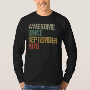 Awesome Since August 1970 52nd Birthday 52 Years O T-Shirt