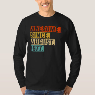 Awesome Since August 1977 Vintage 45th Birthday T-Shirt