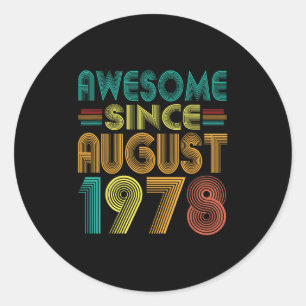 Awesome Since August 1978 Years 47th Birthday Funn Classic Round Sticker