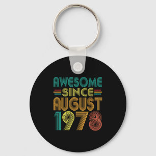 Awesome Since August 1978 Years 47th Birthday Funn Key Ring