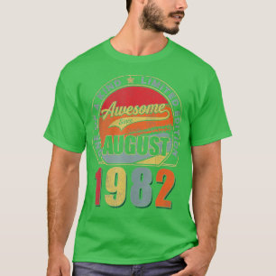 Awesome Since August 1982 40 Years Old 40th Birthd T-Shirt