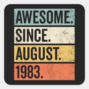 Awesome since august 1983 Sticker