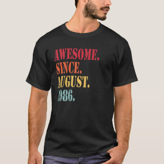 Awesome Since August 1986 For 36 Year Old - 36Th B T-Shirt
