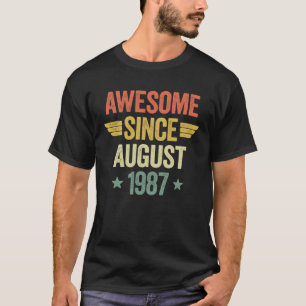 Awesome Since August 1987 T-Shirt