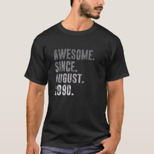 Awesome Since August 1990 32nd Birthday Vintage 19 T-Shirt