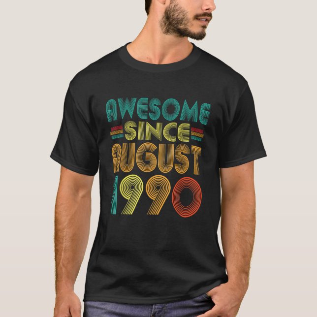 Awesome Since August 1990 Years 35th Birthday Funn T-Shirt (Front)
