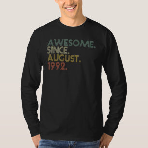 Awesome Since August 1992 30th Bday 30 Years Old T-Shirt
