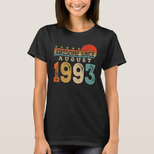 Awesome Since August 1993 30 Years Old 30th Birthd T-Shirt