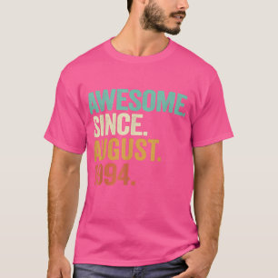 Awesome Since August 1994 28th Birthday Gift 28 Ye T-Shirt