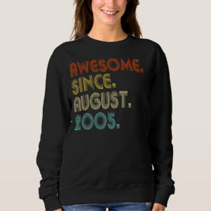 Awesome Since August 2005 Vintage 17th Birthday Sweatshirt