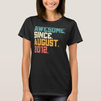 Awesome Since August 2012 10th Birthday  10 Years  T-Shirt
