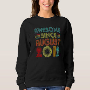 Awesome Since August 2012 Vintage 10 Years Old 10t Sweatshirt